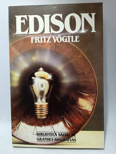 Edison - Fritz Vögtle - Biblioteca Salvat - Biografías
