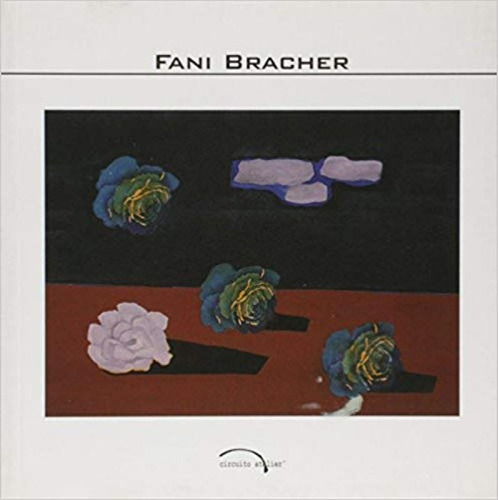 Fani Bracher - Circuito Atelier, De Fernando E Marilia. Editora Ateliê, Edição 1 Em Português