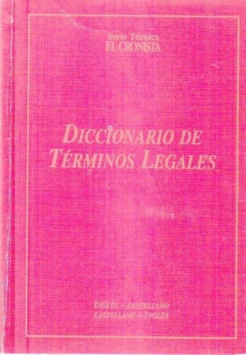 Diccionario De Terminos Legales. Inglés - Castellano. Castel