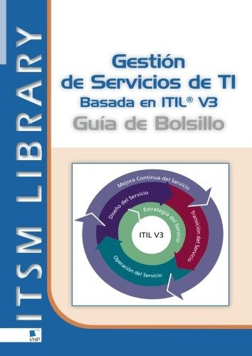 Libro : Gestion De Servicios Ti Basado En Itil V3: Guia D...