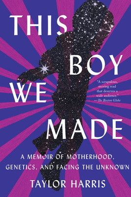 Libro This Boy We Made: A Memoir Of Motherhood, Genetics,...