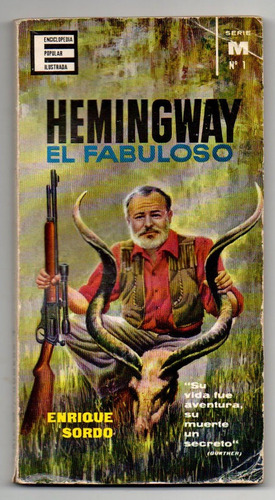 Hemingway El Fabuloso -  Enrique Sordo R