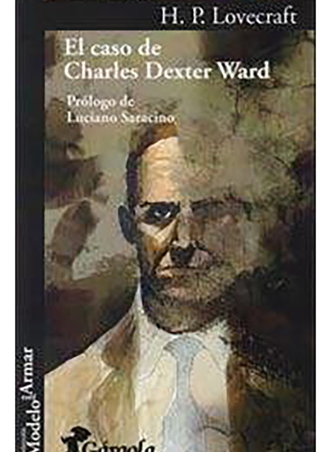 Caso De Charles Dexter Ward - Lovecraft - Gargola - #d