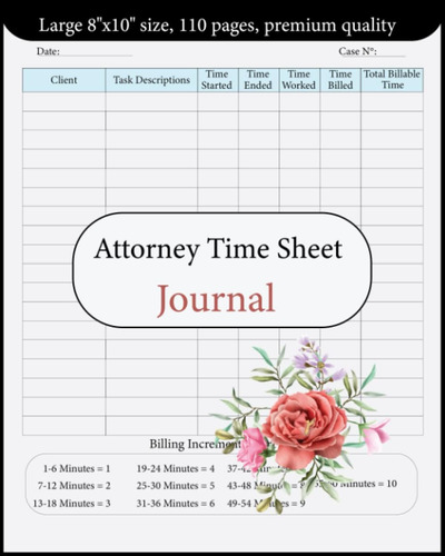 Libro: Attorney Time Sheet Tracker & Journal: Law Firm Time