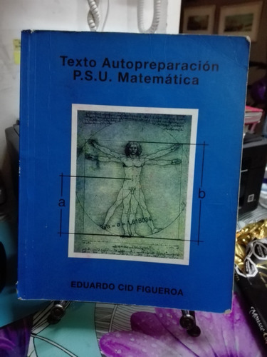 Texto Autopreparacion Psu Matematica // Cid Figueroa