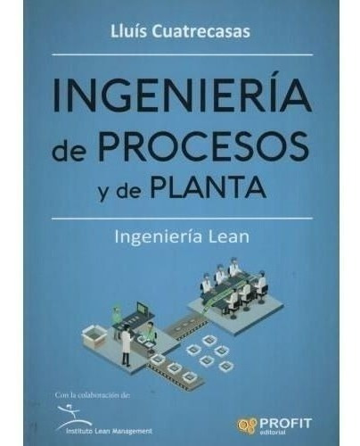 Libro - Ingenieria De Procesos Y De Planta