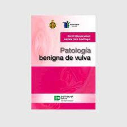 Patología Benigna De Vulva - Vásquez Awad, David 