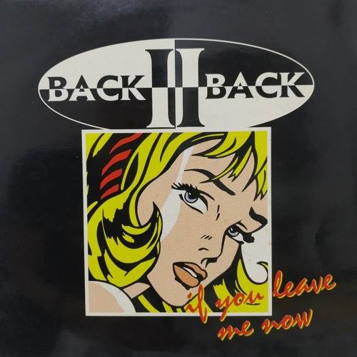 Lp Back To Back - If You Leave Me Now