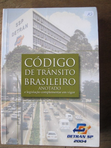 Livro: Código De Trânsito Brasileiro - Anotado - 2004