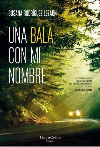 Una Bala Con Mi Nombre - Susana Rodriguez Lezaun