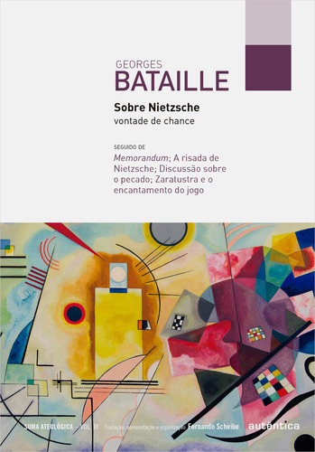 Sobre Nietzsche: Vontade De Chance: Seguido De Memorandum; A, De Bataille, Georges. Editora Autêntica, Capa Mole Em Português