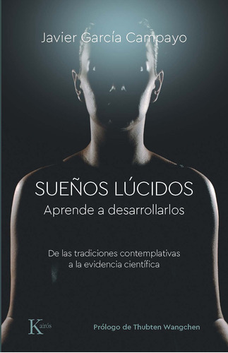 Sueños Lúcidos - García Campayo, Javier  - *