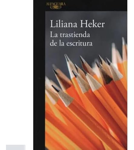 Libro Trastienda De La Escritura La De Heker Liliana Grupo P