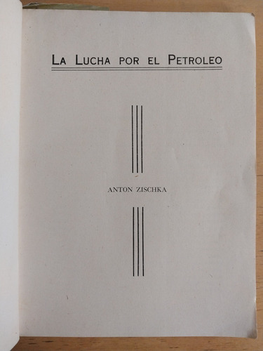 La Lucha Por El Petroleo - Zischka, Anton (i2) (Usado)