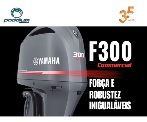 Imagem 1 de 8 de Motor De Popa Yamaha F300 Detx 4t+ Frete E/t Poddium Náutica