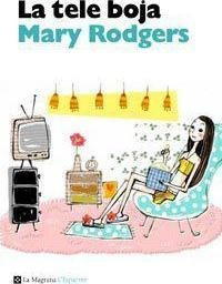 La Tele Boja - Mary Rodgers
