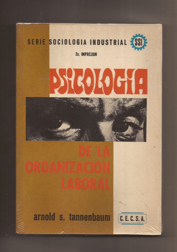 Psicología De La Organización Laboral   Arnold Tannenbaum @