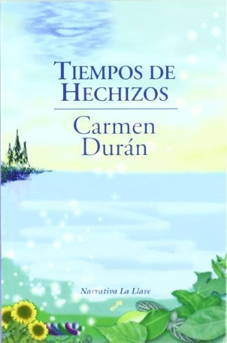 Libro Tiempos De Hechizos  De Duran Carmen