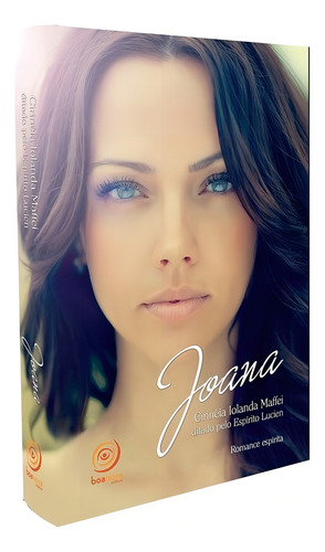 Joana: Não Aplica, De Médium: Cirinéia Iolanda Maffei / Ditado Por: Lucien. Série Não Aplica, Vol. Não Aplica. Editora Boa Nova, Capa Mole, Edição Não Aplica Em Português, 2014
