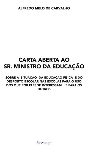 Carta Aberta Ao Sr. Ministro Da Educaûçûão