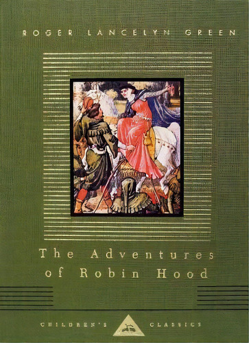 The Adventures Of Robin Hood, De Roger Lancelyn Green. Editorial Random House Usa Inc, Tapa Dura En Inglés