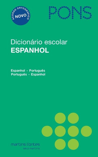 Dicionario Escolar Espanhol Pons - Esp|port-port|e, De Idiomas Pons. Editora Martins - Martins Fontes, Capa Mole Em Português