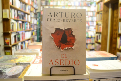 El Asedio. Arturo Pérez - Reverte.