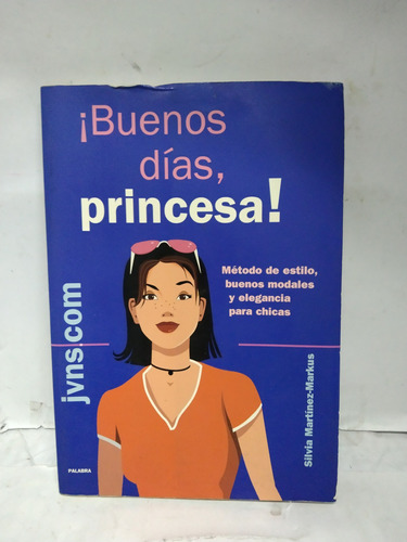 Buenos Días Princesa