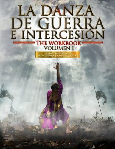 Libro: La Danza De Guerra E Intercesión: Incluye Guia Practi