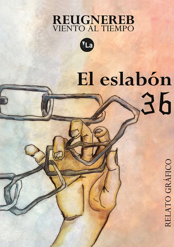 El eslabÃÂ³n 36, de ., Reugnereb. Editorial vLa, tapa blanda en español