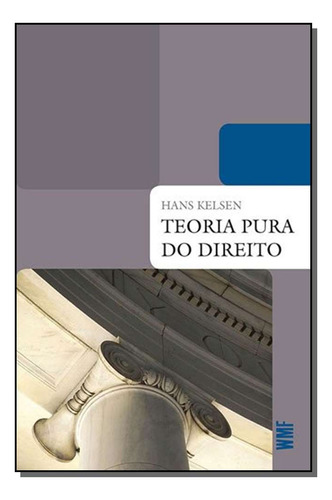 Libro Teoria Pura Do Direito 08ed 09 De Kelsen Hans Wmf Mar