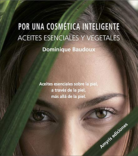 Libro Por Una Cosmetica Inteligente De Dominique Baudoux Amy