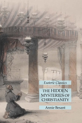 Libro The Hidden Mysteries Of Christianity: Esoteric Clas...