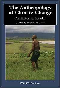 The Anthropology Of Climate Change An Historical Reader