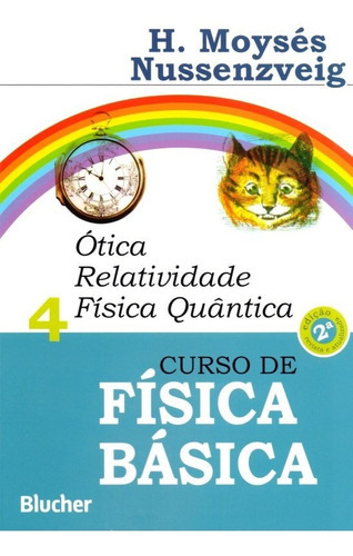 Curso De Física Básica - Vol. 4 - Ótica, Relatividade, F, De Nussenzveig, Herch Moysés. Editora Edgard Blucher, Capa Mole Em Português