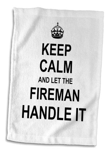 3d Rose Keep Calm And Let The Fireman Handle It Fun Funny Ca
