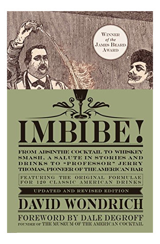 Book : Imbibe Updated And Revised Edition From Absinthe...