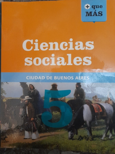 Ciencias Sociales 5 - Caba - Serie + Que Más - Ed. Edelvives