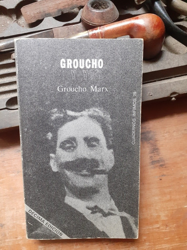 Groucho Y Yo / Groucho Marx - Cuadernos Infimos De Tusquets