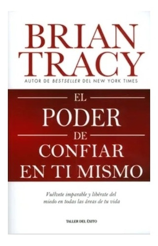 El  Poder De  Confiar  En Ti  Mismo - Brian  Tracy.  Nuevo 