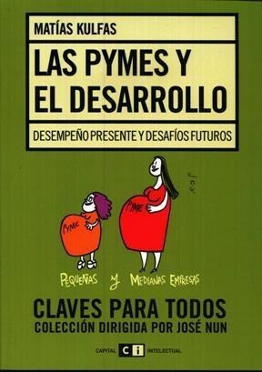 Pymes Y El Desarrollo, Las - Kulfas, Matias
