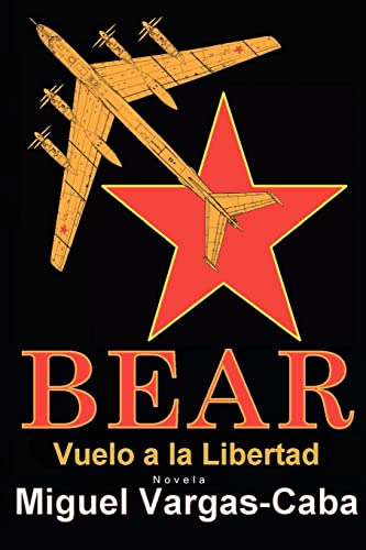 Libro : Bear Vuelo A La Libertad - Vargas-caba, Miguel