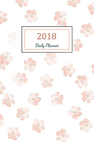 Daily Planner 2018 2018 Planner Weekly And Monthly  365 Day 