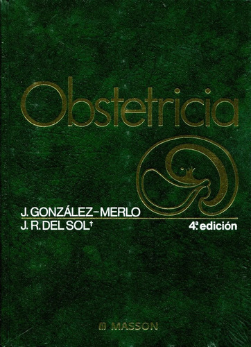 Obstetricia 4/ed. - J. González Merlo / Masson