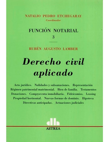 Funcion Notarial 3:derechocivil Aplicado Etchegaray - Lamber