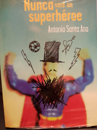 Libro, Nunca Seré Un Superheroe