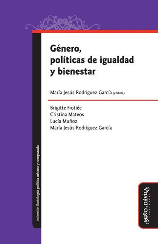 Género, Políticas De Igualdad Y Bienestar, De María Jesús Rodríguez García. Editorial Miño Y Dávila Editores, Tapa Blanda En Español, 2013