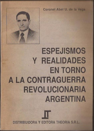 De La Vega Espejismos Contraguerra Revolucionaria Argentina