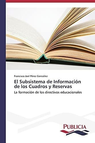 Libro: El Subsistema De Información De Los Cuadros Y La De