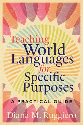 Libro Teaching World Languages For Specific Purposes: A P...